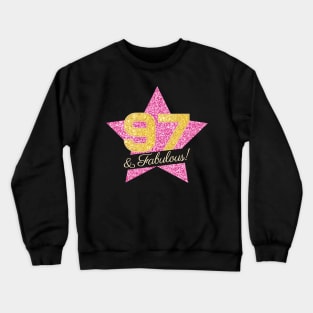 97th Birthday Gifts Women Fabulous - Pink Gold Crewneck Sweatshirt